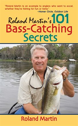 Cover image for Roland Martin's 101 Bass-Catching Secrets