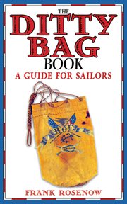 The ditty bag book : a guide for sailors cover image