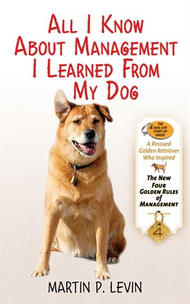 Cover image for All I Know About Management I Learned from My Dog