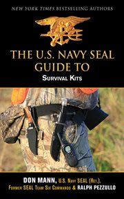The U.S. Navy SEAL guide to survival kits cover image