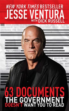 Cover image for 63 Documents the Government Doesn't Want You to Read