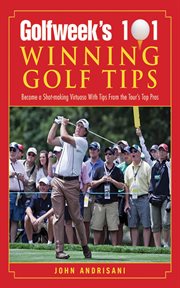 Golfweek's 101 winning golf tips cover image