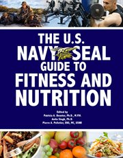 The U.S. Navy Seal Guide to Fitness and Nutrition cover image