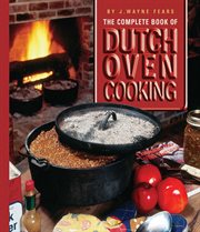 The Complete Book of Dutch Oven Cooking cover image
