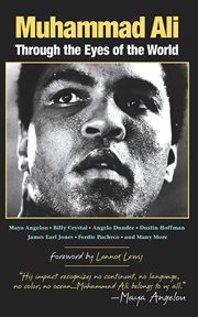 Muhammad Ali : through the eyes of the world cover image
