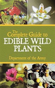 The Complete Guide to Edible Wild Plants cover image