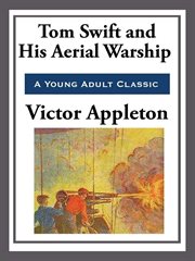 Tom Swift and His Aerial Warship cover image