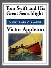 Tom Swift and His Great Searchlight cover image