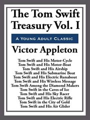 The Tom Swift Treasury Volume I cover image