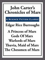 John Carter's Chronicles of Mars : Books #1-5 cover image