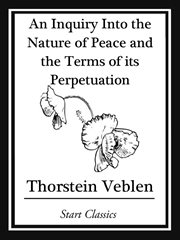 Inquiry into the Nature of Peace and the Terms of Its Perpetuation cover image