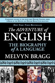 The Adventure of English : the Biography of a Language cover image