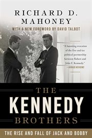 The Kennedy Brothers : the Rise and Fall of Jack and Bobby cover image
