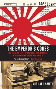 The emperor's codes : the breaking of Japan's secret ciphers cover image