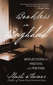 Bookless in baghdad. Reflections on Writing and Writers cover image