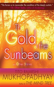 The gold of the sunbeams : and other stories cover image