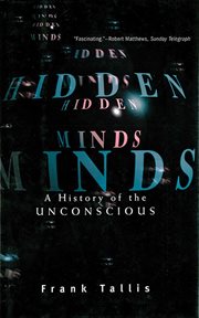 Hidden minds : a history of the unconscious cover image