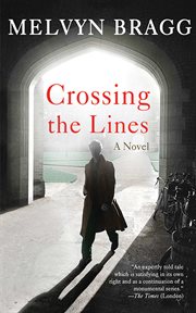 Crossing the Lines : a Novel cover image