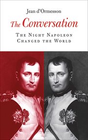 The conversation : the night Napoleon changed the world cover image