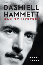 Dashiell Hammett : Man of Mystery cover image