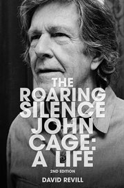 The roaring silence : John Cage: a life cover image