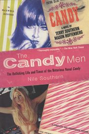 The Candy Men : the Rollicking Life and Times of the Notorious Novel Candy cover image