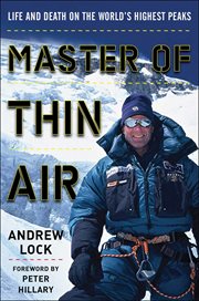 Master of thin air : life and death on the world's highest peaks cover image