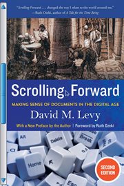 Scrolling forward : making sense of documents in the digital age cover image