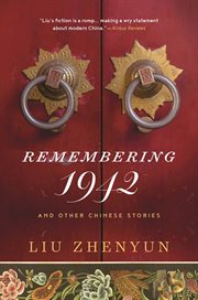 Remembering 1942 : and other Chinese stories cover image