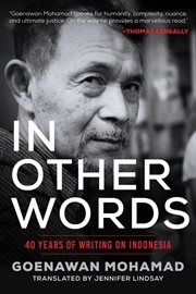 In other words : 40 years of writing on Indonesia and the wider world cover image
