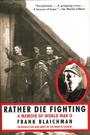 Rather die fighting : a memoir of World War II cover image