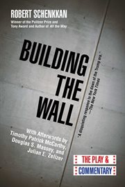 Building the Wall : the Play and Commentary cover image