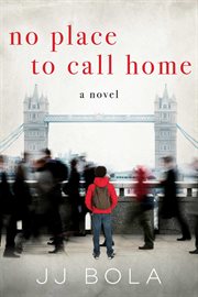 No place to call home : a novel cover image