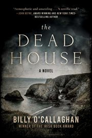 The dead house : a novel cover image