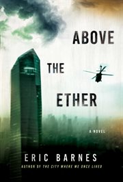 Above the ether : a novel cover image