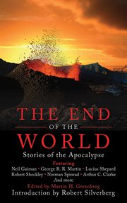 The End of the World : Stories of the Apocalypse cover image