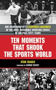 Ten Moments that Shook the Sports World cover image