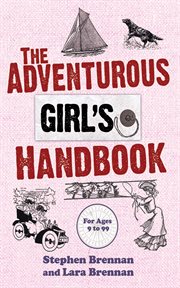 The adventurous girl's handbook : for ages 9 to 99 cover image