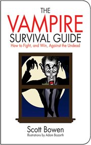 The vampire survival guide : how to fight, and win, against the undead cover image