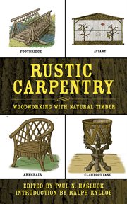 Rustic carpentry : woodworking with natural timber cover image
