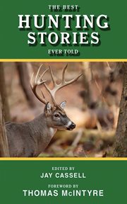 The Best Hunting Stories Ever Told cover image