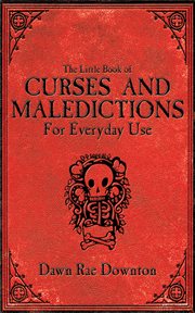 The little book of curses and maledictions for everyday use cover image