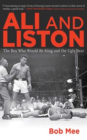 Liston & Ali : the ugly bear and the boy who would be king cover image