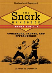 The snark handbook : a reference guide to verbal sparring cover image