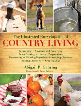 Cover image for The Illustrated Encyclopedia of Country Living
