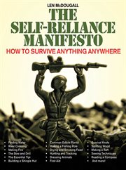The Self-Reliance Manifesto : Essential Outdoor Survival Skills cover image