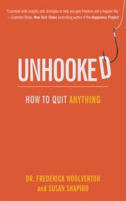 Unhooked : how to quit anything cover image