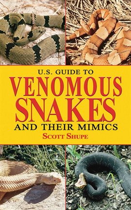Cover image for U.S. Guide to Venomous Snakes and Their Mimics