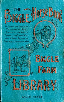 Cover image for The Biggle Horse Book