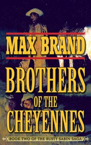 Brother of the Cheyennes cover image